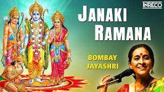 Janaki Ramana Song  Bombay Jayashree  Sri Ramar Padalgal  Tamil Carnatic Devotional Songs [upl. by Dlorah]