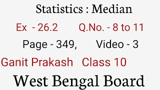 Statistics  Median  Chapter262  WB Board Class 10  QNo 8 to 11  part 3 [upl. by Garold]