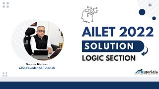 AILET 2022 Paper Analysis  Logic Section  Detailed Solutions  AB Tutorials [upl. by Aniakudo529]