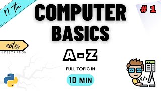 Class 11 IP  Chapter 1 Introduction To Computer System  Sumita Arora  NCERT  CBSE ONE SHOT [upl. by Samaria]