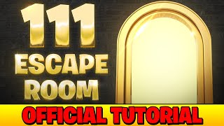 Official Tutorial 111 ESCAPE ROOM  Epic Play Studio [upl. by Fidel]