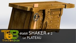 Un établi shaker  fabrication du plateau  shaker bench top  2 [upl. by Nivan536]