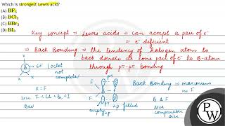 Which is strongest Lewis acid BF3 BC13 BBr3 BI3 [upl. by Reviere]