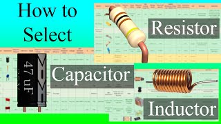 How to select a Resistor Capacitor amp Inductor [upl. by Eniamzaj]