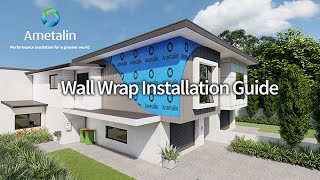 Ametalin Wall Wrap Installation Guide [upl. by Edith]