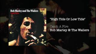 High Tide or Low Tide Bonus Track 1973  Bob Marley amp The Wailers [upl. by Leirbma]