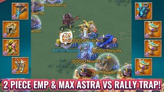 2 Piece Emperor And 15 Astralite Vs Rally Trap Lords Mobile [upl. by Yhtir]