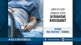 ¿Qué es y qué sabemos sobre la voluntad anticipada EnVivo [upl. by Mell]