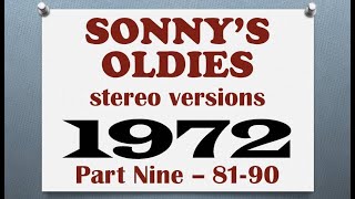 SONNYS OLDIES  1972 Part 9 songs 8190 in stereo  see listing [upl. by Bertie135]