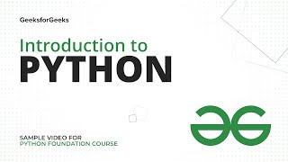 Introduction to Python  Sample Video for Python Foundation Course  GeeksforGeeks [upl. by Waller]