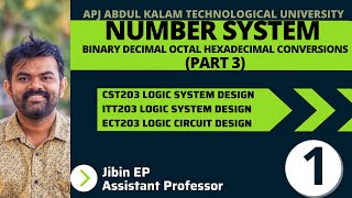 Number System  Part3  CST203ECT203EET206 Logic System DesignDigital Electronics KTU [upl. by Lanam]