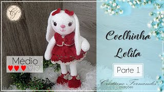 AMIGURUMI  COELHA LOLITA  PARTE 1 [upl. by Sualokcin]