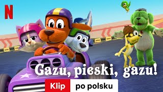 Gazu pieski gazu Sezon 3 Klip  Zwiastun po polsku  Netflix [upl. by Crotty15]