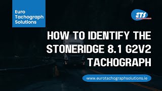 How to identify the Stoneridge 81 G2V2 tachograph [upl. by Rayna498]