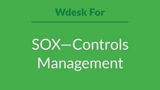 Wdesk for SOX—Controls Management [upl. by Matusow312]