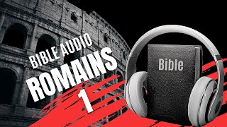 ROMAINS 1  LA BIBLE AUDIO avec textes [upl. by Demmahom822]