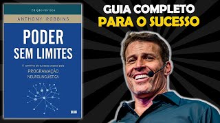 PODER SEM LIMITES  Tony Robbins  Resumo completo do livro [upl. by Rubie690]