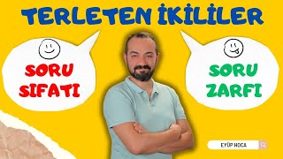 TERLETEN İKİLİLER  SORU SIFATI  SORU ZARFI [upl. by Aleciram]