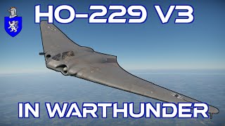 Ho229 In War Thunder  A Basic Review [upl. by Sunday]