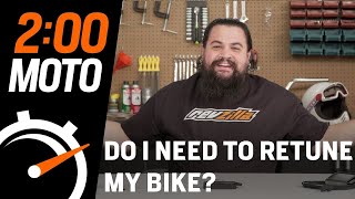 2 Minute Moto  Do I Need To Retune My Bike [upl. by Tnelc]