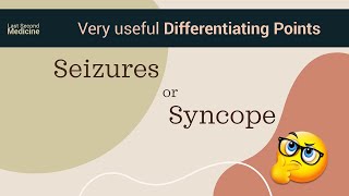 Seizures or Syncope  How to Differentiate  Useful Clinical Points [upl. by Najib]