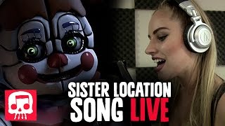 SISTER LOCATION Song LIVE PERFORMANCE by Andrea S Kaden  JT Musics quotJoin Us For A Bitequot [upl. by Akem]