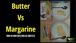 Butter Vs Margarine मक्खन अथवा मार्जरिन्  Margarine for Professionals  Everyday Life  92 [upl. by Azer]