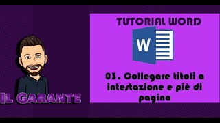 03 Collegare intestazione a capitoli  Tutorial Word [upl. by Chloette]