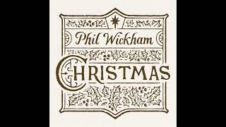 Phil Wickham  Away In A Manger Forever Amen [upl. by Etnahsa]