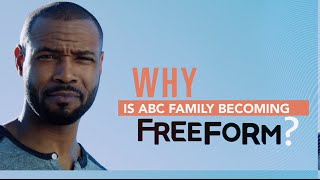 Why is ABC Family Becoming Freeform  Freeform [upl. by Leamsi]