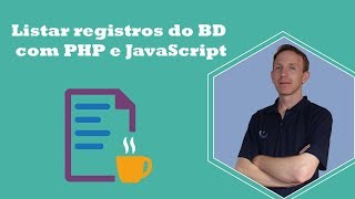 Como listar registros do banco de dados com PHP e JavaScript [upl. by Wera]