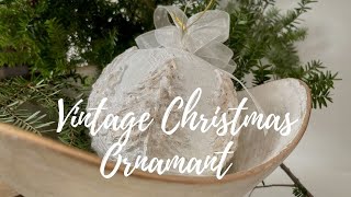 Vintage Christmas Ornament DIY [upl. by Nellad]