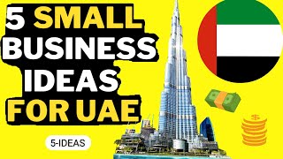 🇦🇪 Business Ideas for UAE 2023  Small Business Ideas [upl. by Yorle]