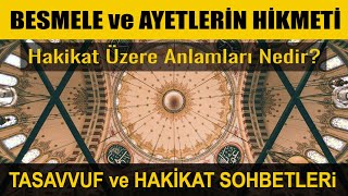 Besmelenin Hikmeti I Ayet ne demektir ve nasıl okunur Din Neden Vardır I Tasavvuf Sohbetleri  41 [upl. by Verdie810]