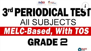 GRADE 2 PERIODICAL TEST  3RD QUARTER  ALL SUBJECTS MELCBASED WITH TOS amp ANSWERS KEY [upl. by Yahska]