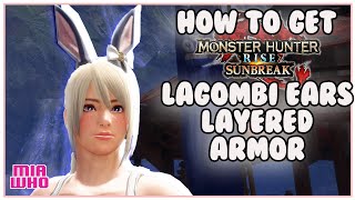 How to get Lagombi Ears Layered Armor Set Monster Hunter Rise Sunbreak [upl. by Ahsitam]