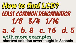 How to Find LCD  Least Common Denominator  shortest way [upl. by Sholley304]