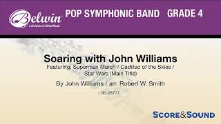 Soaring with John Williams arr Robert W Smith – Score amp Sound [upl. by Haslam]