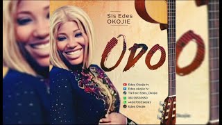 ODO Edes Okojie Latest Gospel MusicOFFICIAL AUDIO [upl. by Toinette]