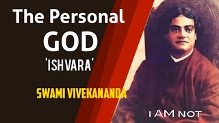 Who is ISHVARA The Personal God   Swami Vivekananda [upl. by Ecirtnahc]