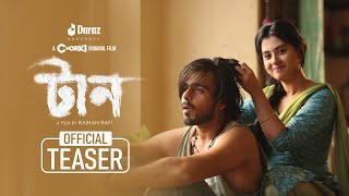 TAAN  Official Teaser  Chorki Original Film  Siam  Bubly  Shohel Mondol  Neela  Raihan Rafi [upl. by Robi]