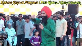 Kanwar Grewal Parfoms  Pind Kunail  Garhshankar  Mela Bori Wali Sarkar [upl. by Langelo]