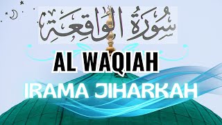 SURAH AL WAQIAH  Irama Jiharkah [upl. by Elyse]