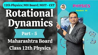 Rotational Dynamics Class 12 Physics Part 5 [upl. by Alak]