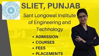 SLIET Punjab  Admission Procedure  Courses  Fees  Placements [upl. by Gusba]