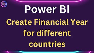 PowerBI How to create Financial Year  Fiscal Year from dates [upl. by Tselec]