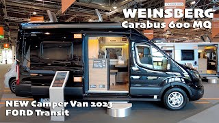 NEW Camper Van on FORD Transit  WEINSBERG Carabus 600 MQ  2023 [upl. by Galligan298]