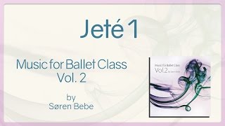 Jeté 1  Music for Ballet Class Vol2  original piano songs by jazz pianist Søren Bebe [upl. by Naegem]