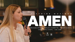 AMEN Simple Gospel  FloraMae Spinks Émilie Charette CarlHandy Corvil  Victoire Musique LIVE [upl. by Iong]