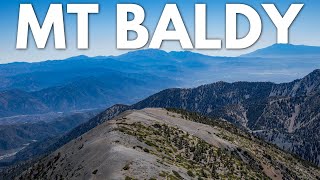 Mt Baldy Hiking the Tallest Mountain in Los Angeles County [upl. by Ezarras]